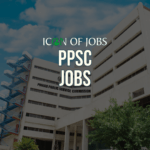 Police & Health Department Jobs – Punjab Public Service Commission (PPSC) – Lahore – Punjab – Pakistan