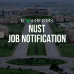 Vacancies – National University of Sciences & Technology (NUST) – Islamabad – Pakistan